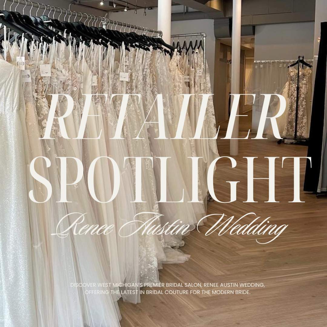 Retailer Spotlight: Renee Austin Wedding